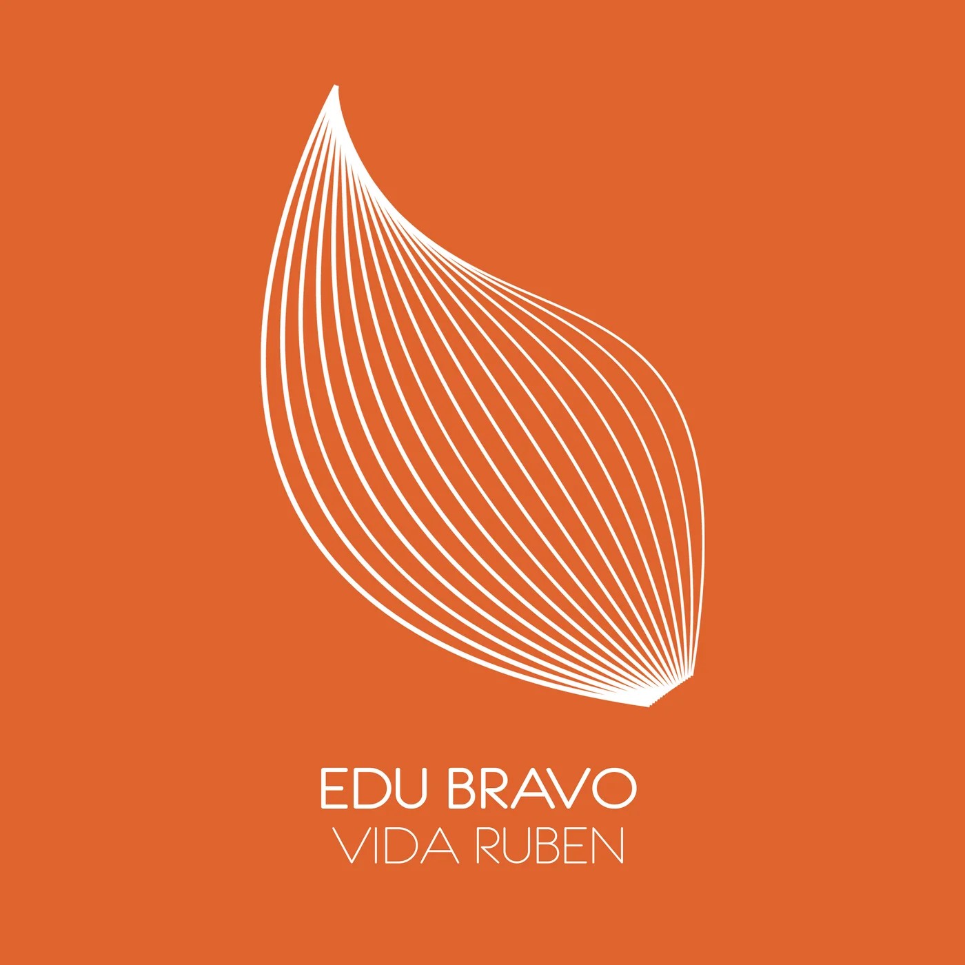 EDU BRAVO - VIDA RUBEN (Extended Mix)